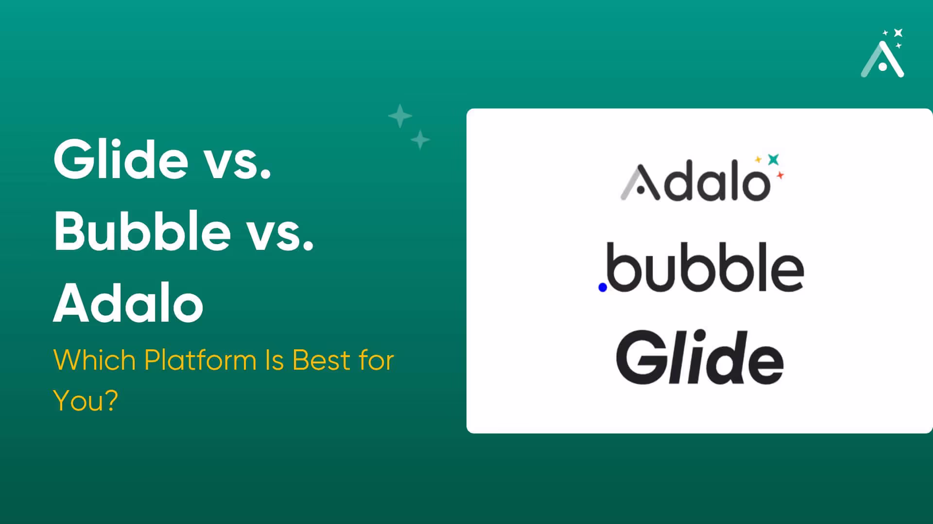 Glide vs. Bubble vs. Adalo : Quelle est la meilleure plateforme pour vous ?