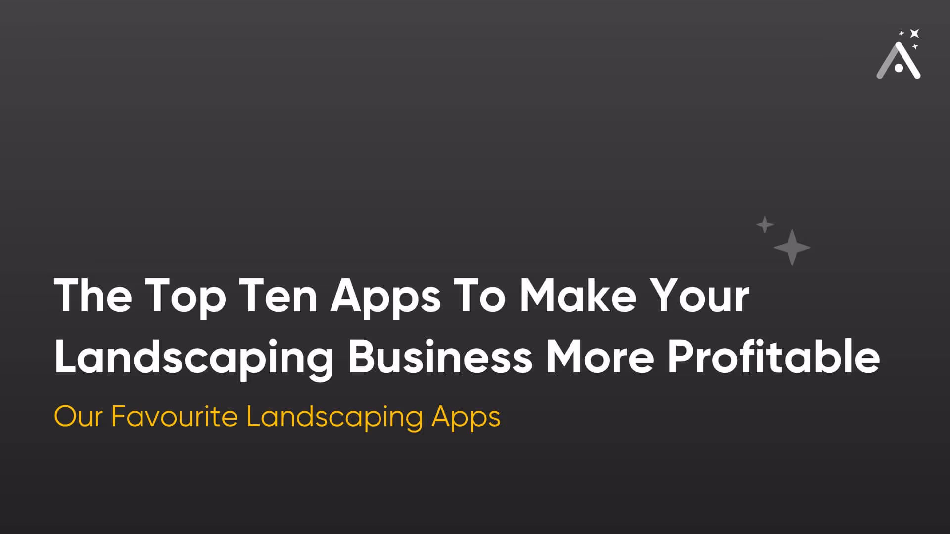 Les dix meilleures applications pour rendre votre entreprise d'aménagement paysager plus rentable