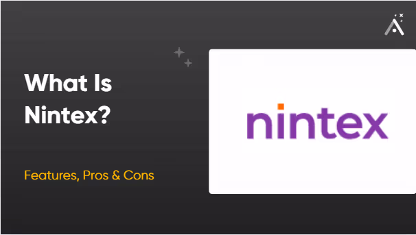 Qu'est-ce que Nintex ? Fonctionnalités, avantages et inconvénients