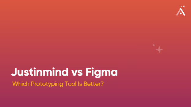 Justinmind vs Figma : Quel est le meilleur outil de prototypage ?