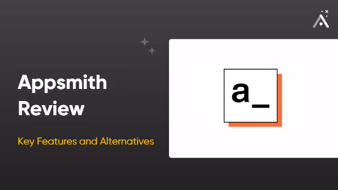 Avis sur Appsmith pour 2025 : principales fonctionnalités et alternatives ✅
